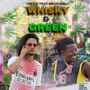Whisky e Green (Explicit)