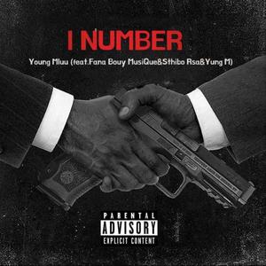 I number (feat. Fana Bouy MusiQue, Sthibo Rsa & Yung M)