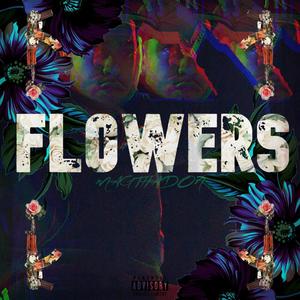 FLOWERZ (Explicit)