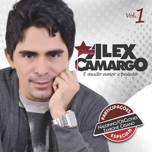 Alex e Camargo - Vol 1