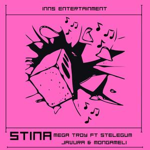 Stina (feat. Stelegum, Officxl Javurah & Mongameli)