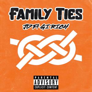 Family Ties (feat. JD & GIRICH) [Explicit]