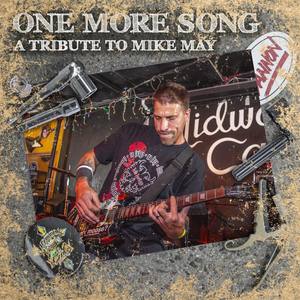 One More Song - a tribute to Mike May