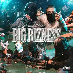 Big Bizness (Explicit)