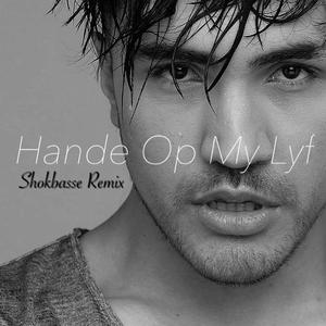 Hande Op My Lyf (feat. Shokbasse) [Shokbasse Remix]