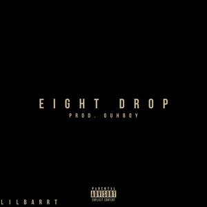 EIGHT DROP (Explicit)