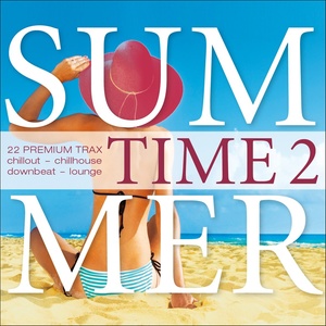 Summer Time, Vol. 2 - 22 Premium Trax...Chillout, Chillhouse, Downbeat, Lounge