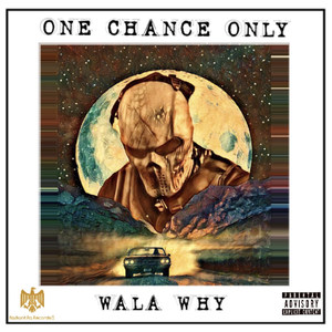 One Chance Only (Explicit)