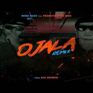 Ojala (Remix)