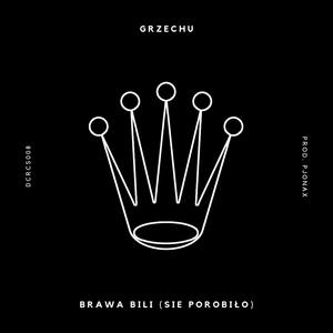 Brawa Bili(Sie Porobiło) (prod. PJONAX|Explicit)