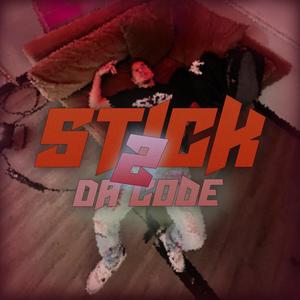 Stick 2 Da Code! (Explicit)