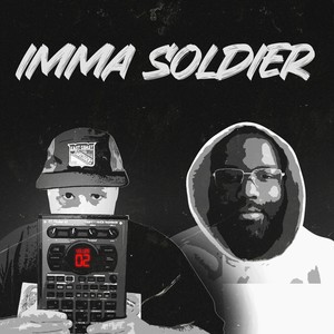 Imma Soldier (Explicit)