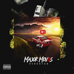 Major Moves (Explicit)