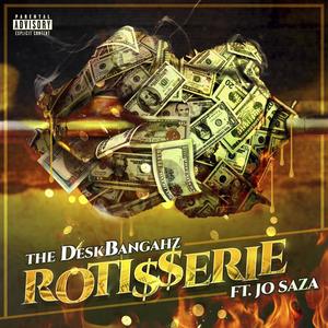 Rotisserie (feat. Jo Saza) (Radio Edit|Explicit)