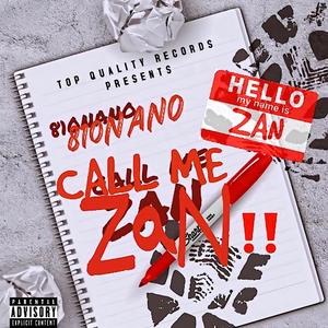 CALL ME ZAN (Explicit)