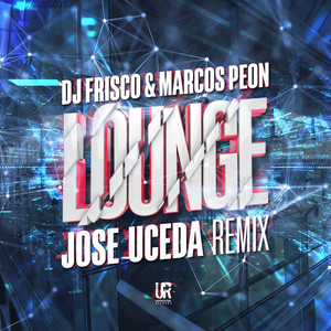 Lounge (Jose Uceda Remix|Extended)