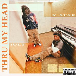 thru my head !! (feat. JULT) [Explicit]