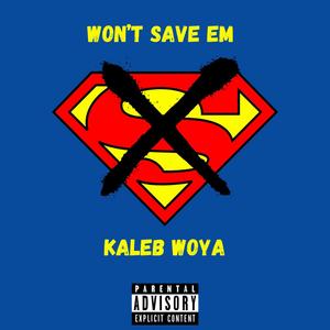 Won't Save Em (Explicit)