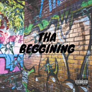 Tha Beggining (Explicit)