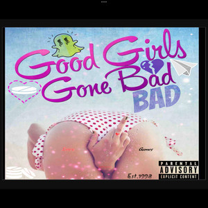 GoodGirls Gone BadBad (Explicit)