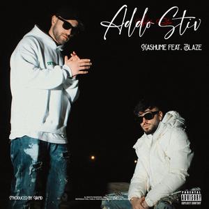 Addo Stiv (feat. Blaze) [Explicit]