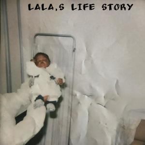 LaLa 's Life Story (Explicit)