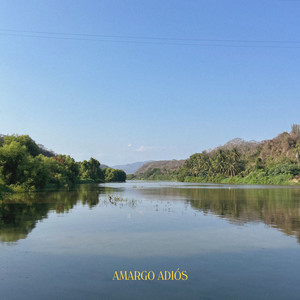 Amargo Adiós (Explicit)