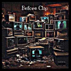 Before Clip (Explicit)