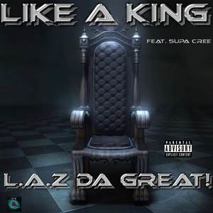 Like a King (Explicit)