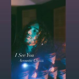 I See You (Explicit)