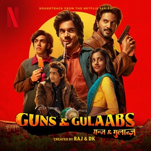 Main Theme (from the Netflix Series "Guns & Gulaabs") (Extended Version)