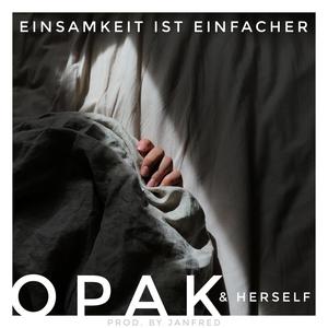 Einsamkeit ist einfacher (feat. herself)