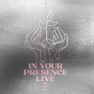 In Your Presence (Live)