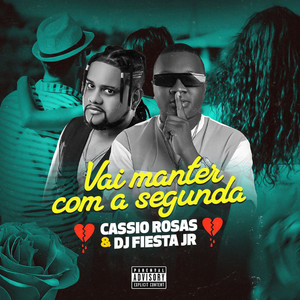 Vai Manter Com a Segunda (Explicit)