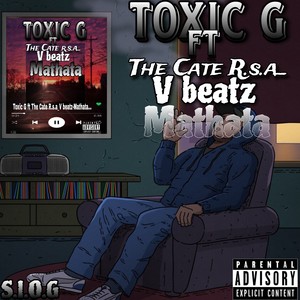 Toxic G ft The Cate R.S.A & V Beatz (Explicit)