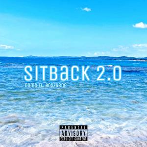 Sitback 2.0 (feat. RoszGene)