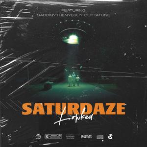 Saturdaze (Explicit)