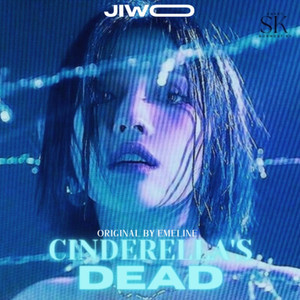 Cinderella’s Dead (Explicit)