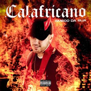 CALAFRICANO (feat. iLL Papi) [Explicit]