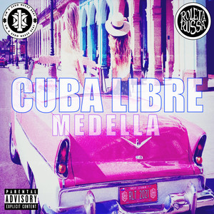 Cuba Libre (Explicit)