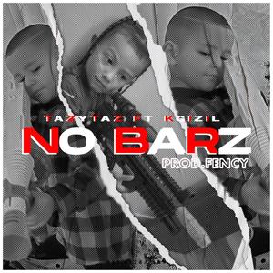 NO BARZ (feat. Kgizil) [Explicit]