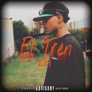 El Tren. (feat. El CJ)