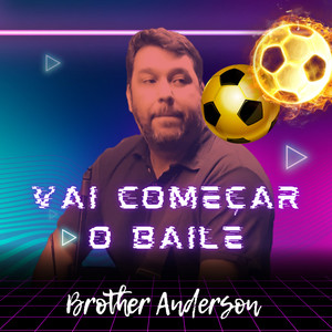 Vai Começar o Baile