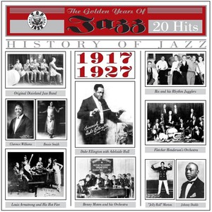 The Golden Years of Jazz (1917-1927 - 20 Hits)