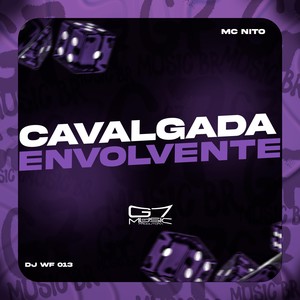 Cavalgada Envolvente (Explicit)