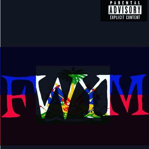 FWYM (feat. RoodMaker) [Explicit]