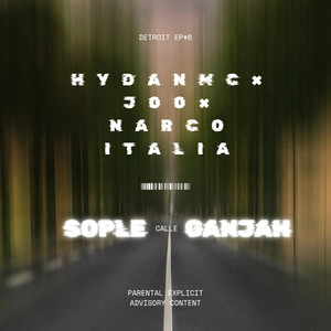 Sople, Ganjah & Calle (Explicit)