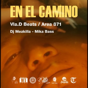 En El Camino (feat. Área 871, Dj Mezkilla & Mika Bass) [Explicit]