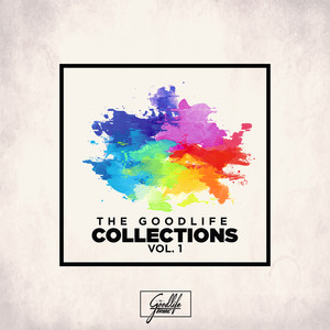 The Goodlife Collections Vol.1