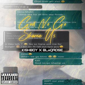 God No Go Shame Us ft(feat. BlaqRose)